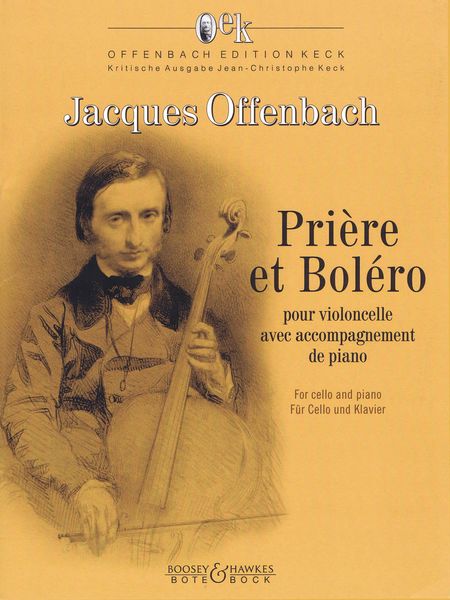 Prière Et Boléro : Pour Violoncelle Avec Accompagnement De Piano / Ed. Jean-Christophe Keck.