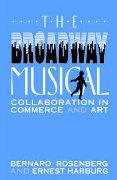 Broadway Musical : Collaboration In Commerce And Art.