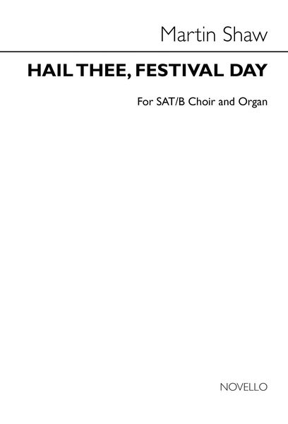 Hail Thee, Festival Day! : For SATB and Organ.