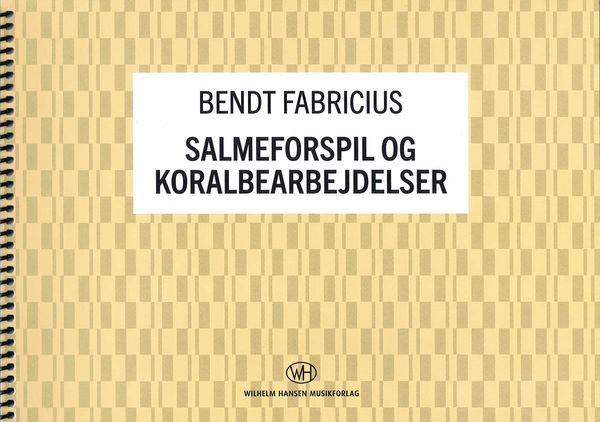 Salmeforspil Og Koralbearbejdelser.