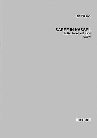 Sarée In Kassel : For B Flat Clarinet and Piano (2009).