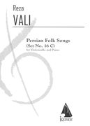 Persian Folk Songs (Set No. 16c) : For Violoncello and Piano.