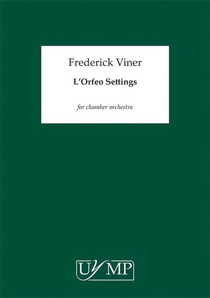 Orfeo Settings : For Chamber Orchestra.