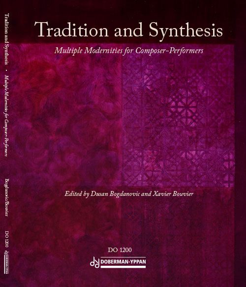 Tradition and Synthesis : Multiple Modernities For Composer-Performers.