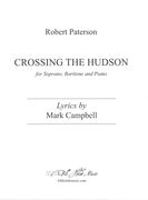 Crossing The Hudson : For Soprano, Baritone and Piano (2016).