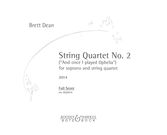 String Quartet No. 2 (and Once I Played Ophelia) : For Soprano and String Quartet (2014).