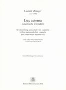Lux Aeterna : Lateinische Chorsätze Für Vierstimmig Gemischten Chor A Cappella.