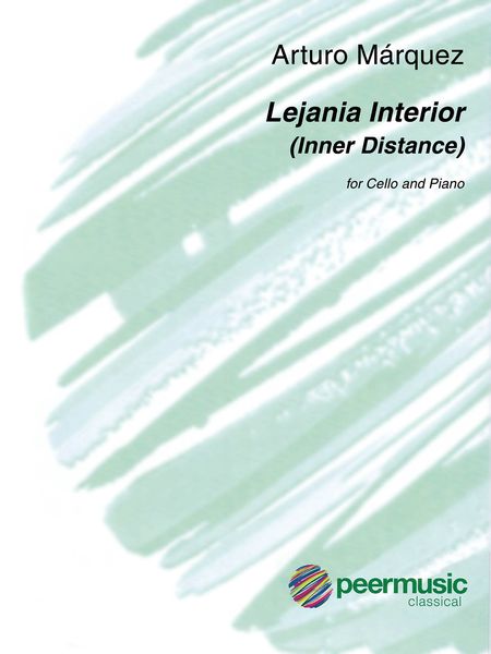Lejanía Interior (Inner Distance) : For Cello and Piano.