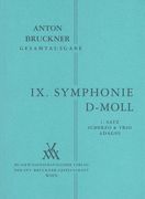 Symphony No. 9 In D Minor (1894) : 1. Satz - Scherzo & Trio - Adagio / edited by Leopold Nowak.