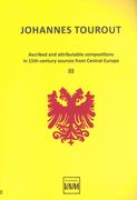 Ascribed Attributable Compositions In The 15th Century Sources From Central Europe, Vol. 3.