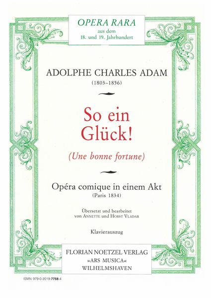 So Ein Glück! (Une Bonne Fortune) : Opéra Comique In Einem Akt (Paris 1834).
