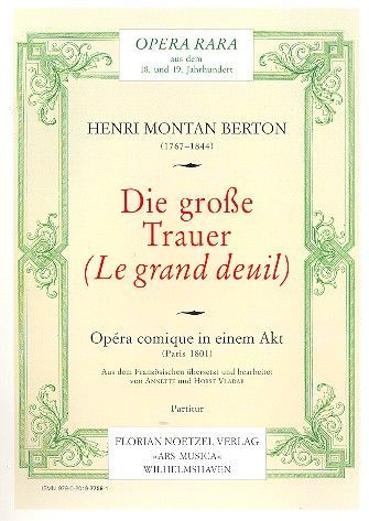 Grosse Trauer (la Grand Deuil ) : Opéra Comique In Einem Akt (Paris 1801).