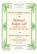 Männer! Augen Auf! (la Gelosia Corretta Ossia Mariti Aprite Gli Occhi!) : Musikkomödie In 2 Akten.
