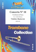 Concerto No. 10 : For Trombone (C Or B-Flat) and Piano.