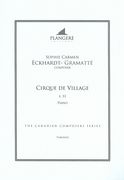 Cirque De Village, E. 53 : For Piano / edited by Brian McDonagh.