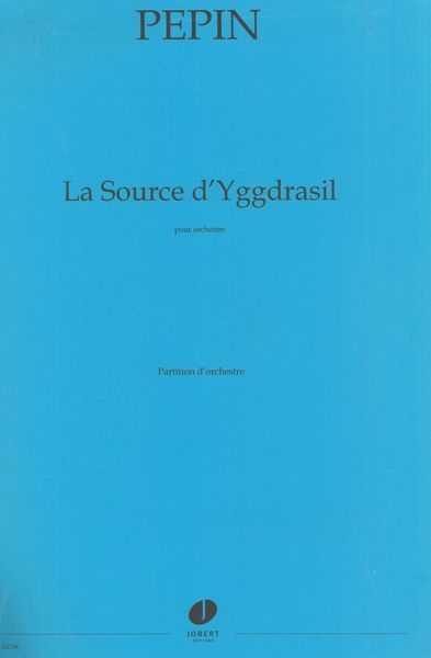 Source d'Yggdrasil : Pour Orchestre.