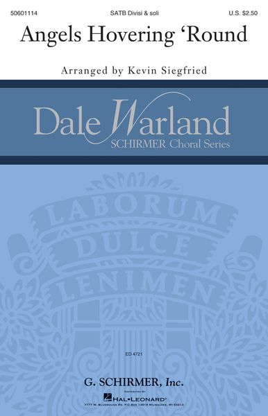 Angels Hovering Round : For SATB A Cappella / arr. Kevin Siegfried.
