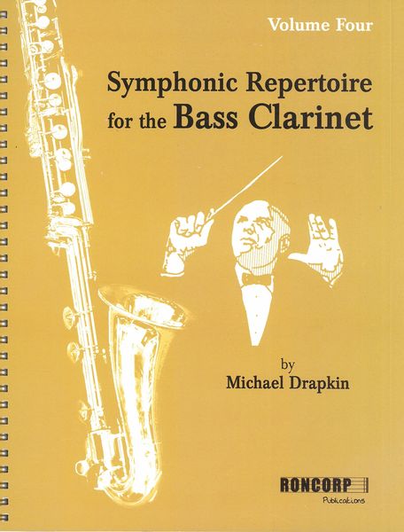 Symphonic Repertoire For The Bass Clarinet, Vol. 4.