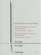 Sieben Orgelstücke In Form von Choralvorspielen - Zu Liedern Aus Dem Gotteslob : Für Orgel.