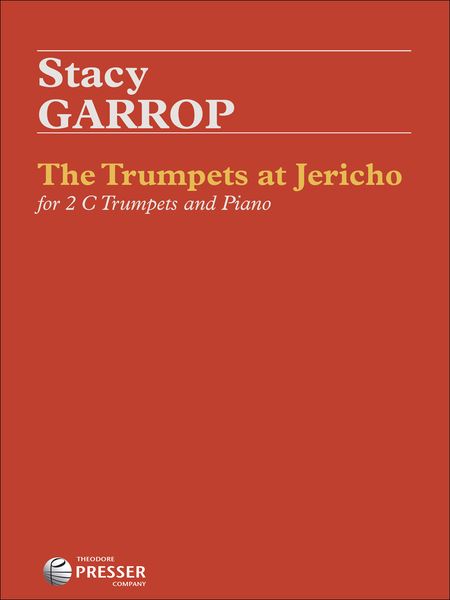 Trumpets At Jericho : For 2 C Trumpets and Piano (2012).