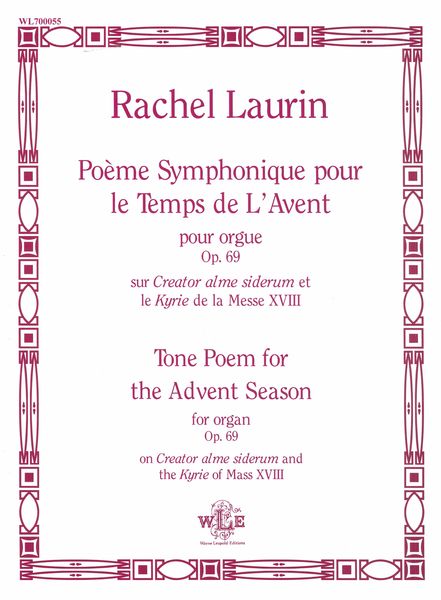 Poème Symphonique Pour le Temps De l'Avent = Tone Poem For The Advent Season, Op. 69 : For Organ.
