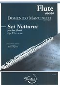 Sei Notturni, Op. VI (I-II-III) : Per Due Flauti / edited by Franco Vigorito.