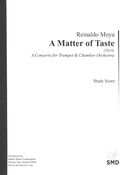 A Matter of Taste : A Concerto For Trumpet and Chamber Orchestra (2018).