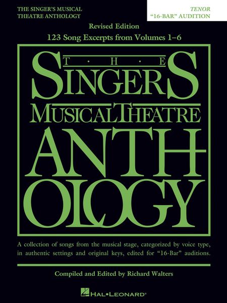 Singer's Musical Theatre Anthology : Tenor, 16-Bar Audition - Revised Edition.