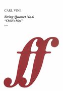 String Quartet No. 6 : Child's Play (2017).