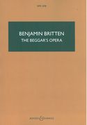 Beggar's Opera, Op. 43 : Realized From The Original Airs Of John Gay's Ballad Opera.