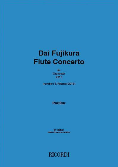 Flute Concerto : Für Orchester (2015, Rev. 2016).