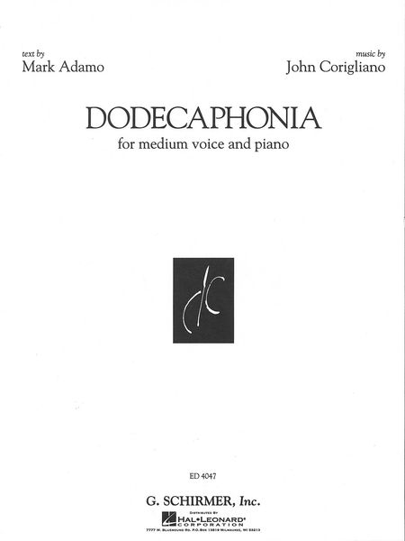 Dodecaphonia : For Medium Voice and Piano / Text by Mark Adamo.