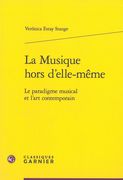 Musique Hors d'Elle-Même : le Paradigme Musical et l'Art Contemporain.