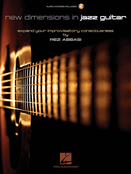 New Dimensions In Jazz Guitar : Expand Your Improvisatory Consciousness.