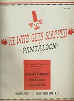 He Who Gets Slapped (Pantaloon) [E/G].