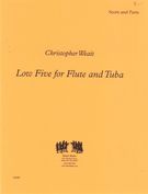 Low Five : For Flute and Tuba.