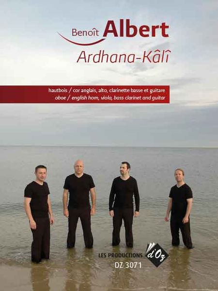 Ardhana-Kali : For Oboe/English Horn, Viola, Bass Clarinet and Guitar (2008).