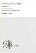 Violin Concerto In A Major, Dounias 89 : For Violin, Strings & Basso Continuo / Ed. Alejandro Garri.
