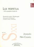 Lux Perpetua… Et Lux Perpetua Luceat Eis : For String Quartet and Glockenspiel.