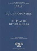 Plaisirs De Versailles, H. 480.