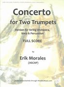 Concerto For Two Trumpets : Version For String Orchestra, Harp & Percussion.