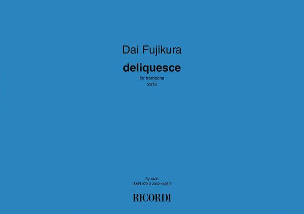 Deliquesce : For Trombone (2015).