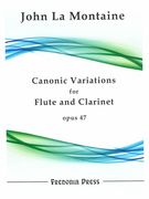 Canonic Variations, Op. 47 : For Flute and Clarinet.