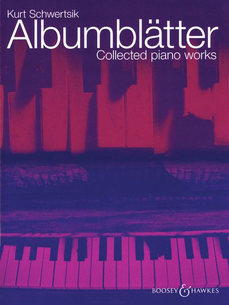 Albumblätter : Collected Piano Works.