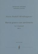 Marcia Grave E Con Sentimento, Wn 6 : For Four Violoncelli (2002).
