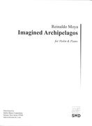 Imagined Archipelagos : For Violin and Piano (2012).