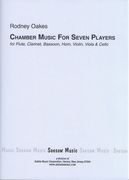 Chamber Music For Seven Players : For Flute, Clarinet, Bassoon, Horn, Violin, Viola & Cello.