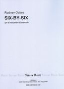 Six-by-Six : For 6-Instrument Ensemble.