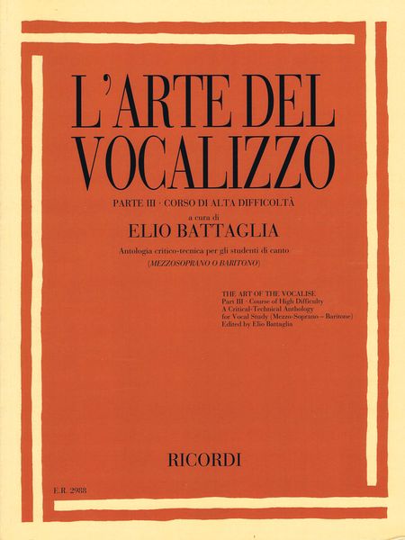Arte Del Vocalizzo, Parte III : Corso Di Alta Difficoltà - Mezzosoprano O Baritono.
