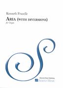 Aria (With Diversions) : For Organ (2014).